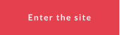 Enter the site